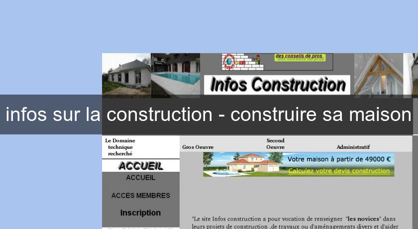 infos sur la construction - construire sa maison infos sur la construction - construire sa maison