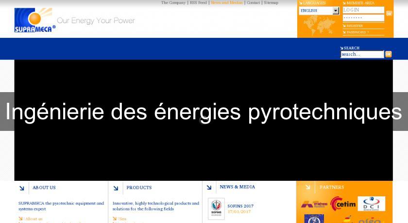 Ingénierie des énergies pyrotechniques Ingénierie des énergies pyrotechniques