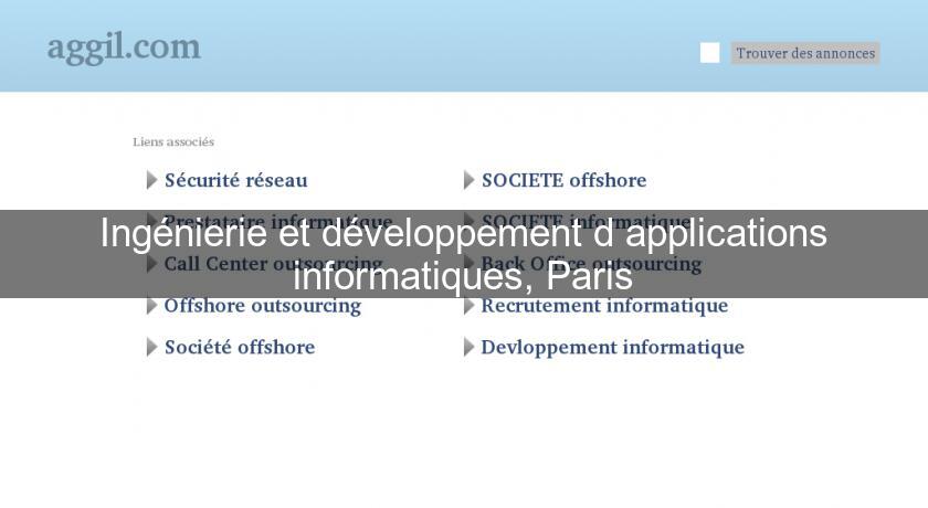 Ingénierie et développement d'applications informatiques, Paris Ingénierie et développement d'applications informatiques, Paris