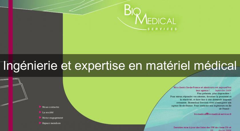 Ingénierie et expertise en matériel médical Ingénierie et expertise en matériel médical