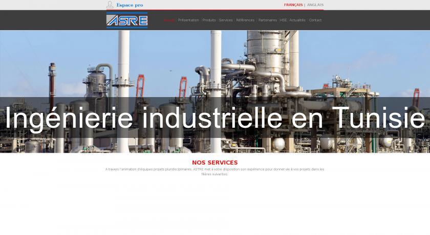 Ingénierie industrielle en Tunisie Ingénierie industrielle en Tunisie