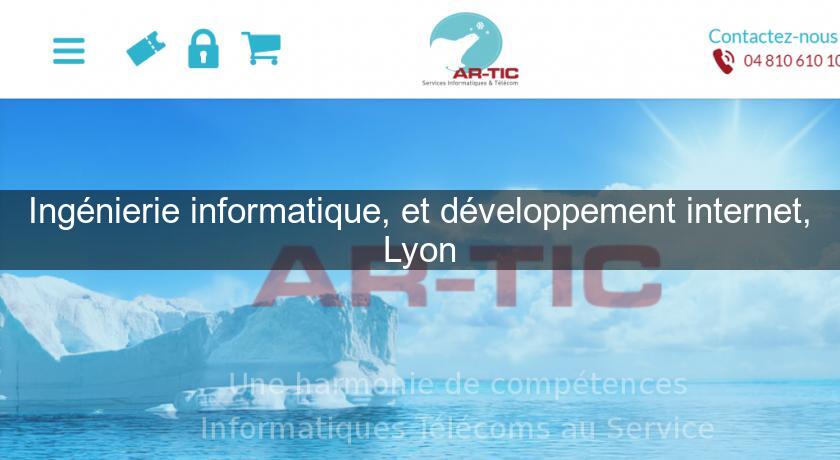 Ingénierie informatique, et développement internet, Lyon Ingénierie informatique, et développement internet, Lyon