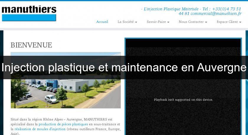 Injection plastique et maintenance en Auvergne Injection plastique et maintenance en Auvergne