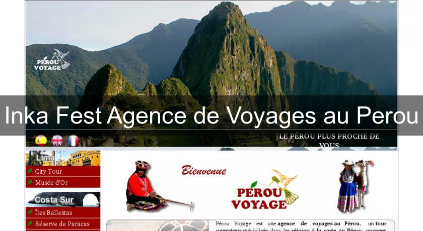 Inka Fest Agence de Voyages au Perou Inka Fest Agence de Voyages au Perou