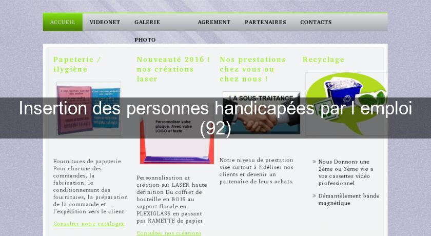 Insertion des personnes handicapées par l'emploi (92) Insertion des personnes handicapées par l'emploi (92)