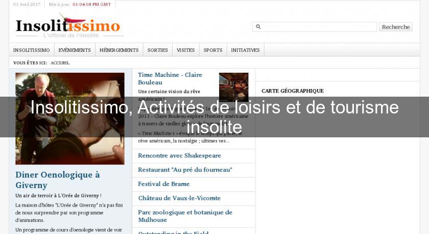Insolitissimo, Activités de loisirs et de tourisme insolite Insolitissimo, Activités de loisirs et de tourisme insolite