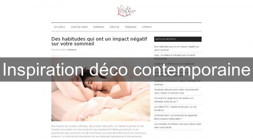 Inspiration déco contemporaine Inspiration déco contemporaine