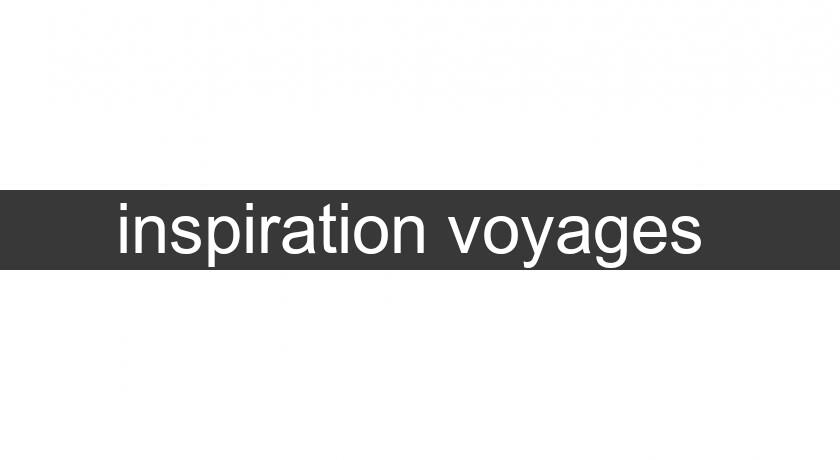 inspiration voyages 