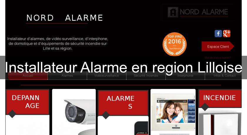 Installateur Alarme en region Lilloise