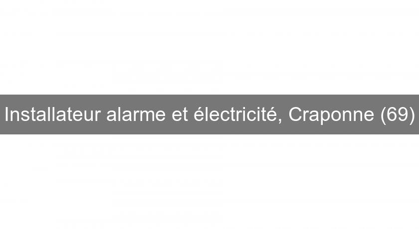 Installateur alarme et électricité, Craponne (69)