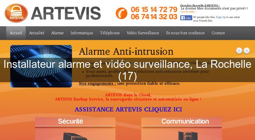 Installateur alarme et vidéo surveillance, La Rochelle (17)