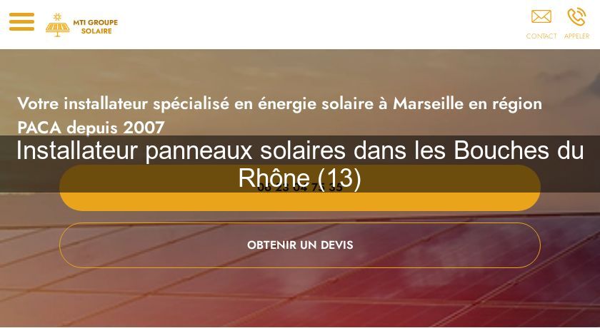 Installateur panneaux solaires dans les Bouches du Rhône (13) Installateur panneaux solaires dans les Bouches du Rhône (13)