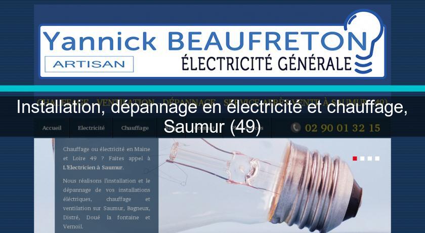 Installation, dépannage en électricité et chauffage, Saumur (49) Installation, dépannage en électricité et chauffage, Saumur (49)