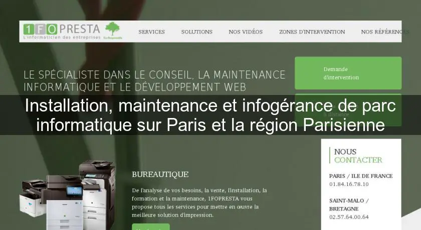 Installation, maintenance et infogérance de parc informatique sur Paris et la région Parisienne
