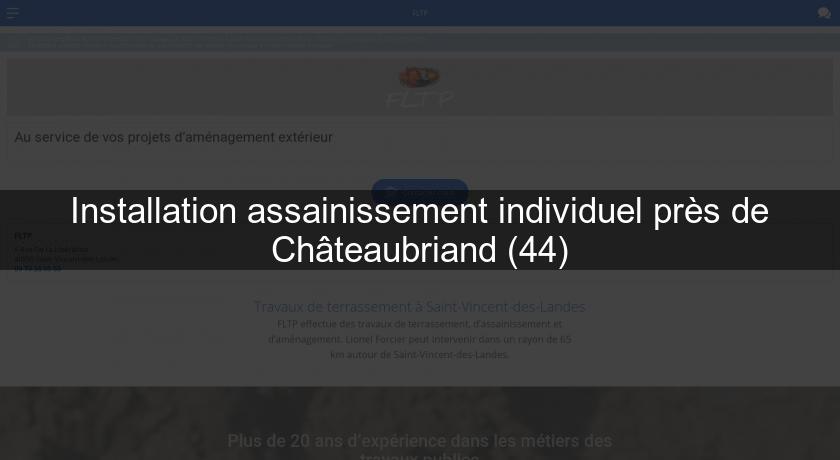 Installation assainissement individuel près de Châteaubriand (44)