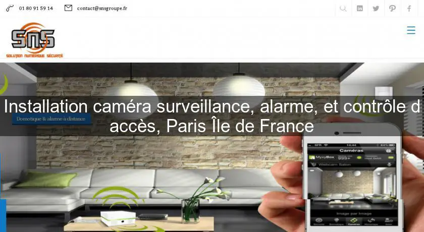 Installation caméra surveillance, alarme, et contrôle d'accès, Paris Île de France