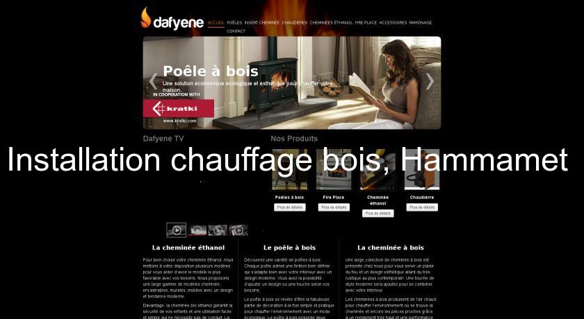 Installation chauffage bois, Hammamet Installation chauffage bois, Hammamet