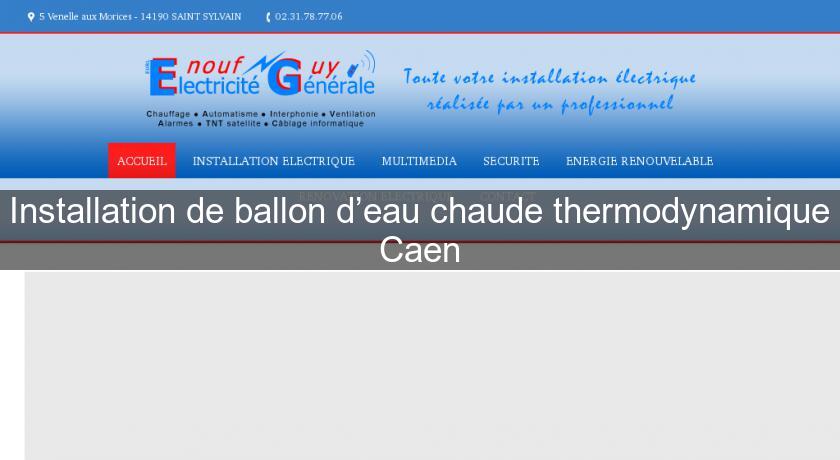 Installation de ballon d’eau chaude thermodynamique Caen Installation de ballon d’eau chaude thermodynamique Caen