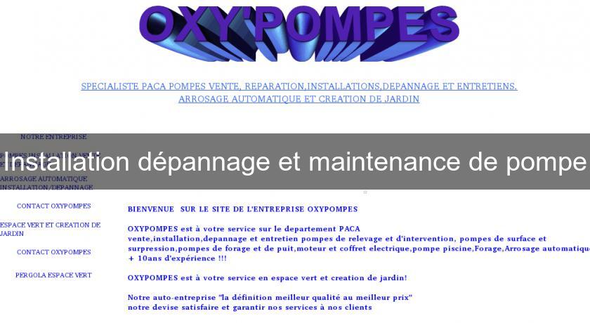 Installation dépannage et maintenance de pompe Installation dépannage et maintenance de pompe