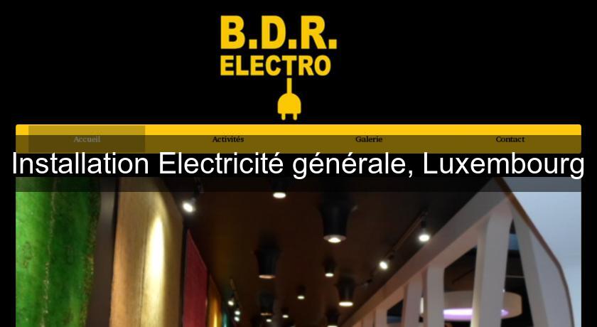 Installation Electricité générale, Luxembourg