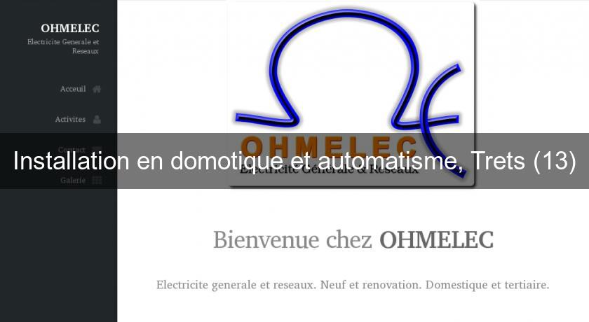 Installation en domotique et automatisme, Trets (13) Installation en domotique et automatisme, Trets (13)