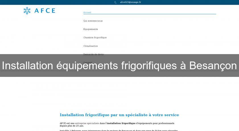 Installation équipements frigorifiques à Besançon Installation équipements frigorifiques à Besançon