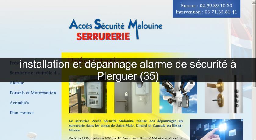 installation et dépannage alarme de sécurité à Plerguer (35)