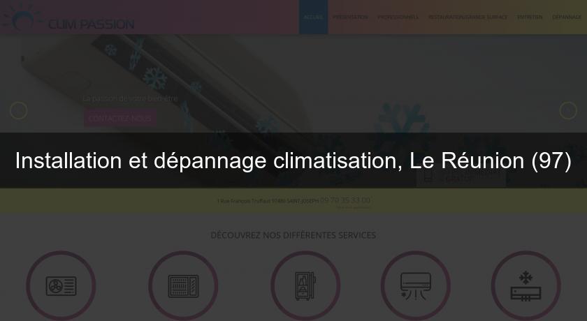 Installation et dépannage climatisation, Le Réunion (97) Installation et dépannage climatisation, Le Réunion (97)
