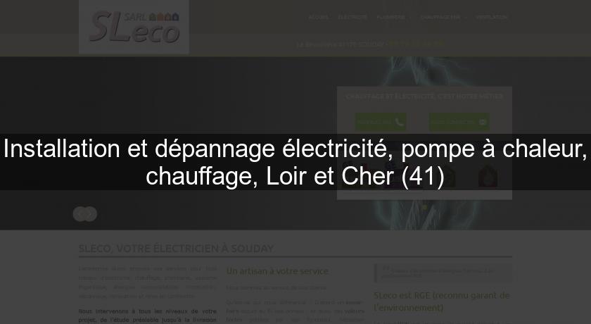 Installation et dépannage électricité, pompe à chaleur, chauffage, Loir et Cher (41) Installation et dépannage électricité, pompe à chaleur, chauffage, Loir et Cher (41)
