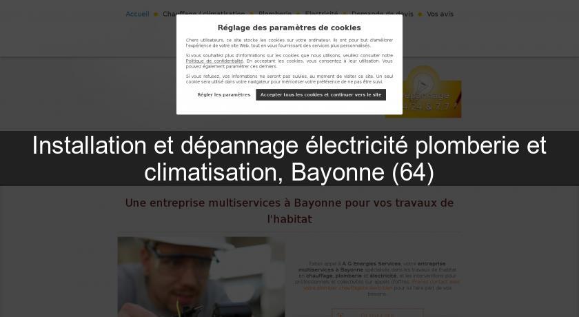 Installation et dépannage électricité plomberie et climatisation, Bayonne (64)