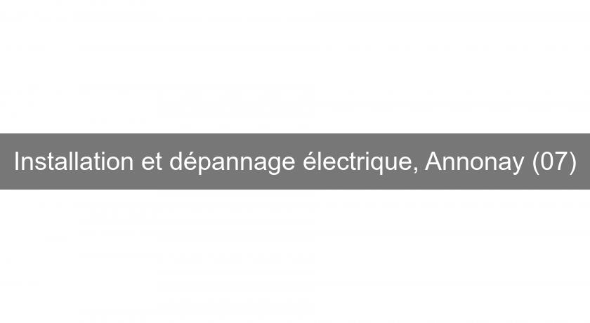 Installation et dépannage électrique, Annonay (07)