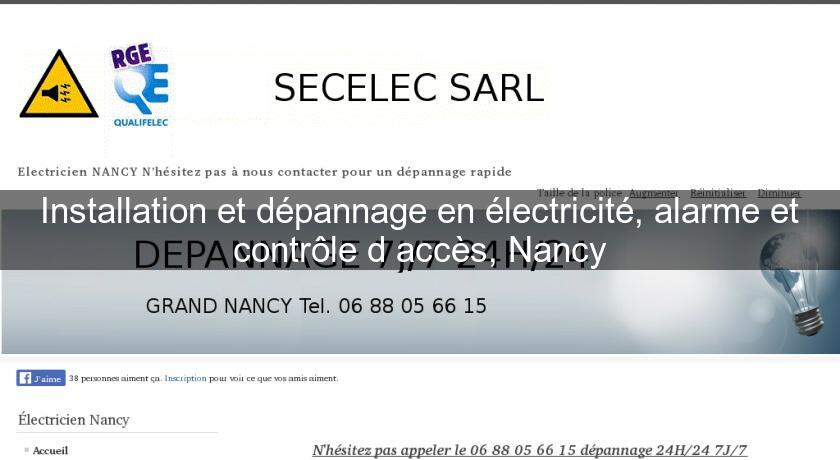 Installation et dépannage en électricité, alarme et contrôle d'accès, Nancy