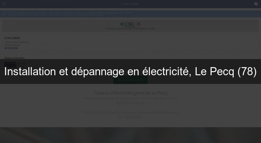 Installation et dépannage en électricité, Le Pecq (78) Installation et dépannage en électricité, Le Pecq (78)