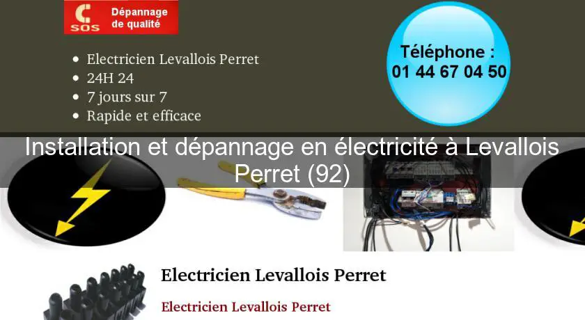 Installation et dépannage en électricité à Levallois Perret (92)