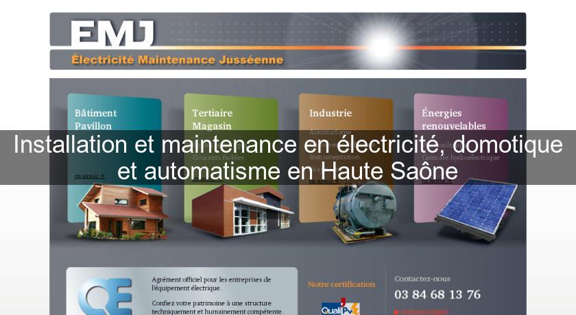 Installation et maintenance en électricité, domotique et automatisme en Haute Saône Installation et maintenance en électricité, domotique et automatisme en Haute Saône