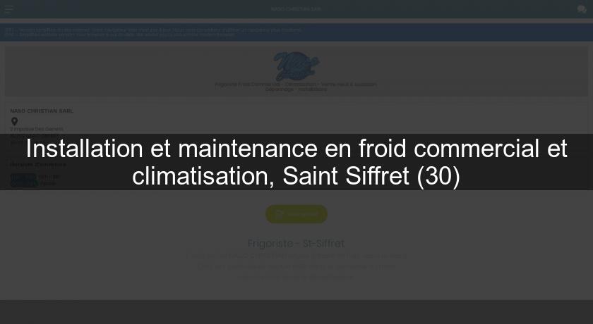 Installation et maintenance en froid commercial et climatisation, Saint Siffret (30) Installation et maintenance en froid commercial et climatisation, Saint Siffret (30)
