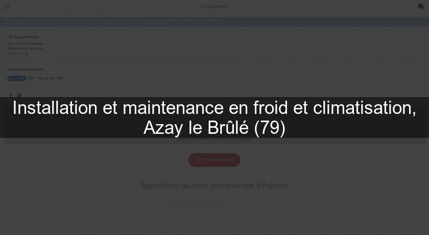 Installation et maintenance en froid et climatisation, Azay le Brûlé (79)