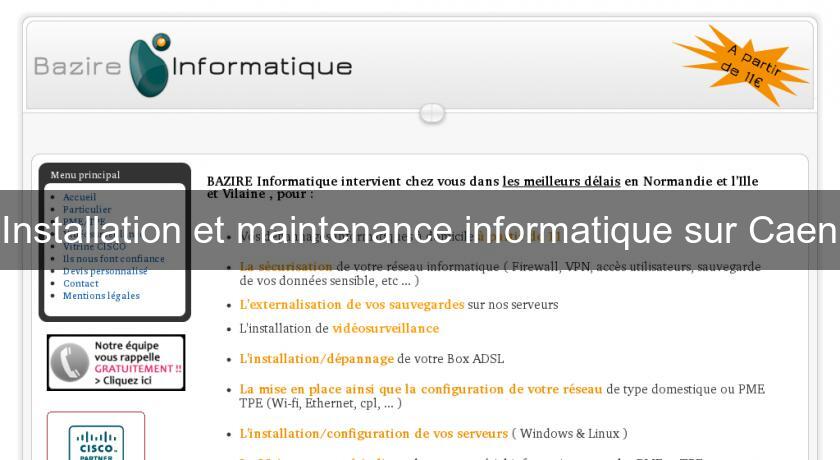 Installation et maintenance informatique sur Caen