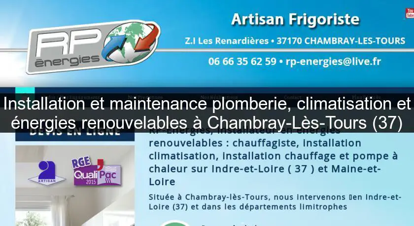 Installation et maintenance plomberie, climatisation et énergies renouvelables à Chambray-Lès-Tours (37)