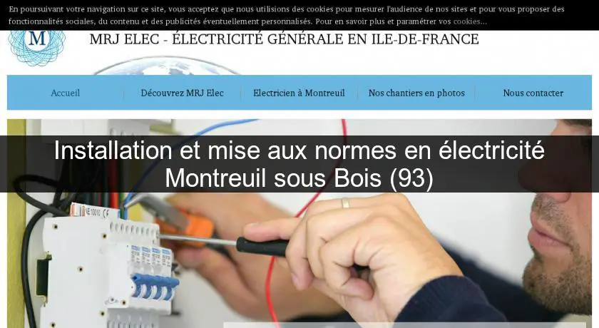 Installation et mise aux normes en électricité Montreuil sous Bois (93)