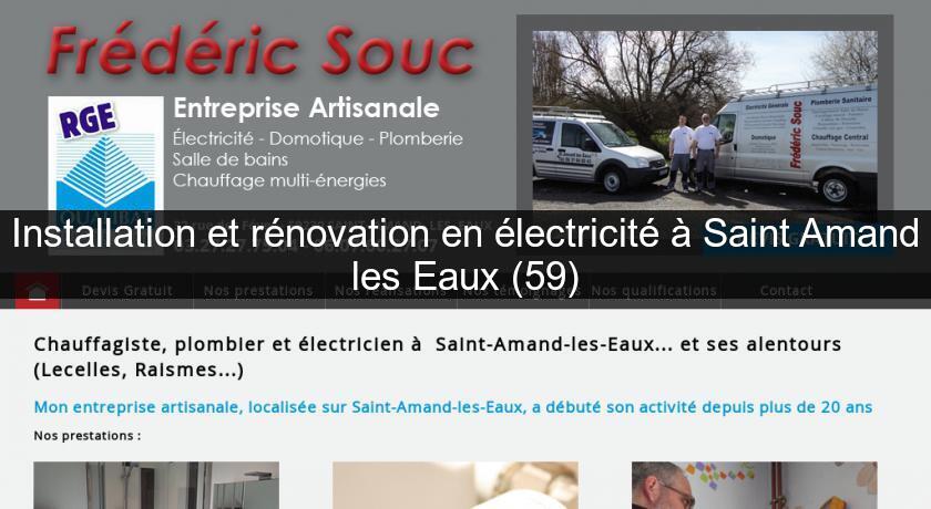 Installation et rénovation en électricité à Saint Amand les Eaux (59) Installation et rénovation en électricité à Saint Amand les Eaux (59)