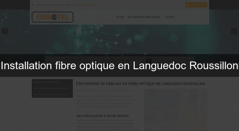 Installation fibre optique en Languedoc Roussillon