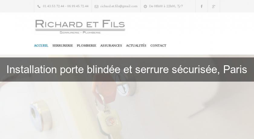 Installation porte blindée et serrure sécurisée, Paris Installation porte blindée et serrure sécurisée, Paris