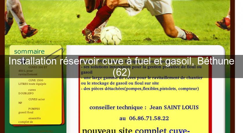 Installation réservoir cuve à fuel et gasoil, Béthune (62) Installation réservoir cuve à fuel et gasoil, Béthune (62)