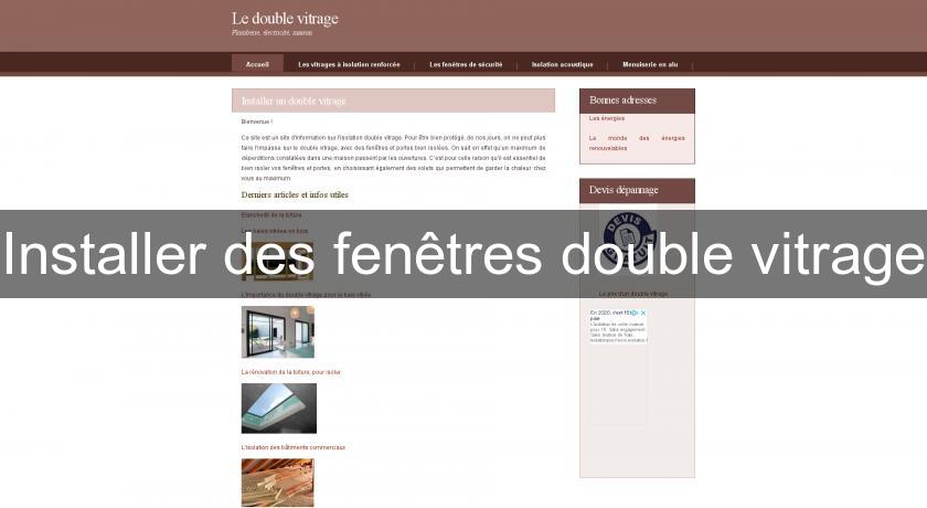 Installer des fenêtres double vitrage Installer des fenêtres double vitrage