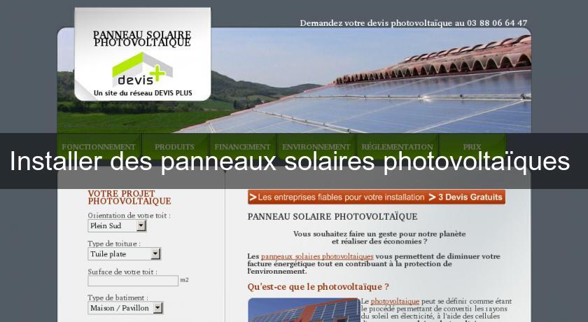 Installer des panneaux solaires photovoltaïques 