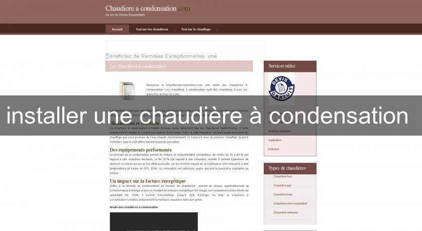 installer une chaudière à condensation installer une chaudière à condensation