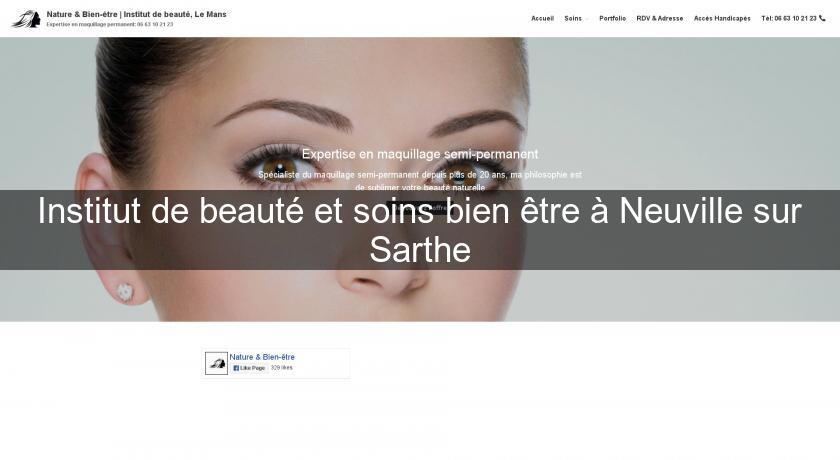 Institut de beauté et soins bien être à Neuville sur Sarthe Institut de beauté et soins bien être à Neuville sur Sarthe