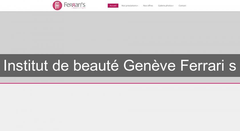 Institut de beauté Genève Ferrari's