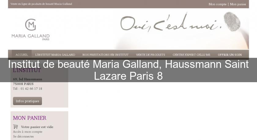Institut de beauté Maria Galland, Haussmann Saint Lazare Paris 8